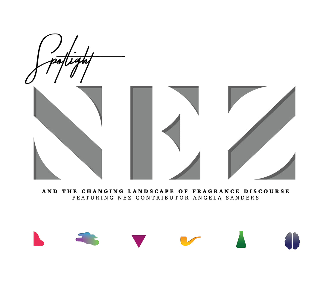 Spotlight: Nez and the Changing Landscape of Fragrance Discourse