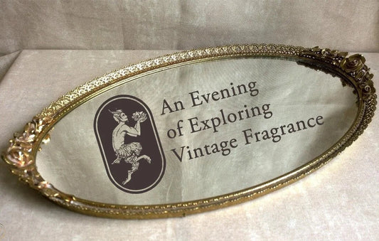 An Evening of Exploring Vintage Fragrance #2