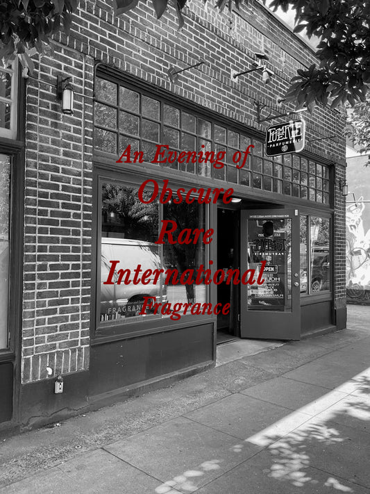 An Evening of Obscure, International, and Rare Fragrance