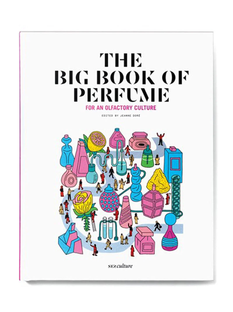 Nez Culture: The Big Book Of Perfume